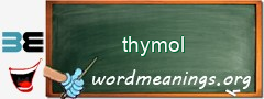 WordMeaning blackboard for thymol